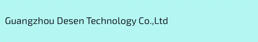 Guangzhou Desen Technology Co.,Ltd 
